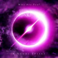 HIROOMI TOSAKA Who Are You?の画像